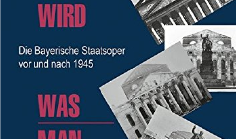 Buch zeigt Bayerische Staatsoper in der NS-Zeit und danach